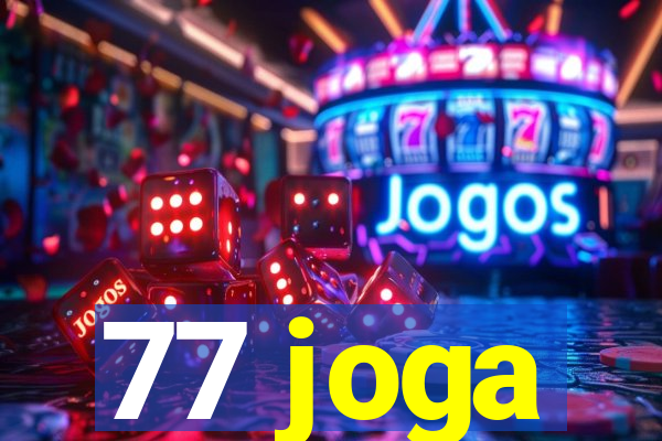 77 joga