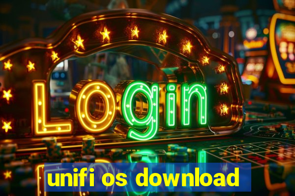 unifi os download