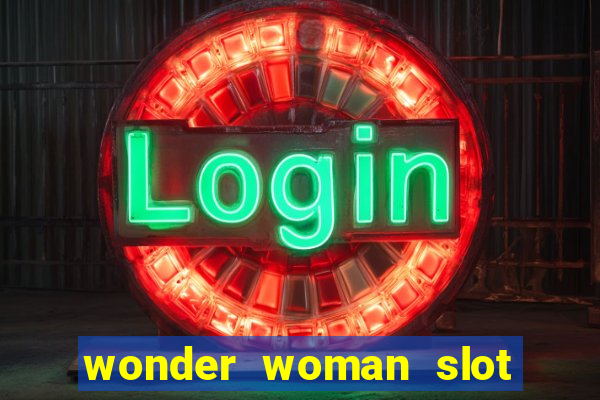 wonder woman slot machine free