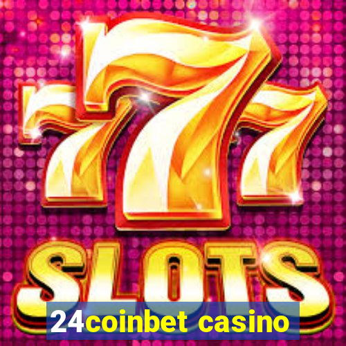 24coinbet casino