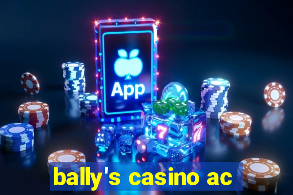 bally's casino ac