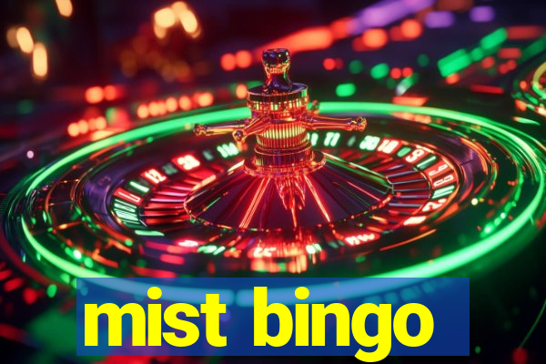 mist bingo