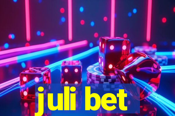 juli bet