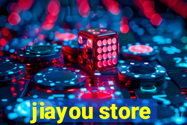 jiayou store