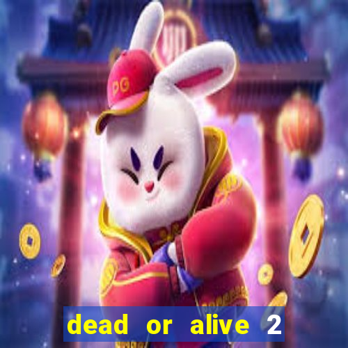 dead or alive 2 slot bonus buy