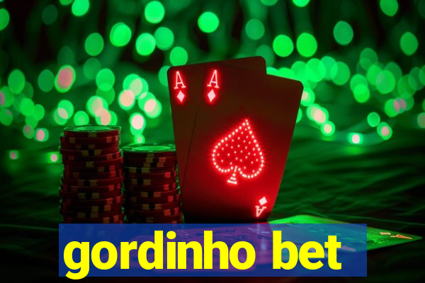 gordinho bet