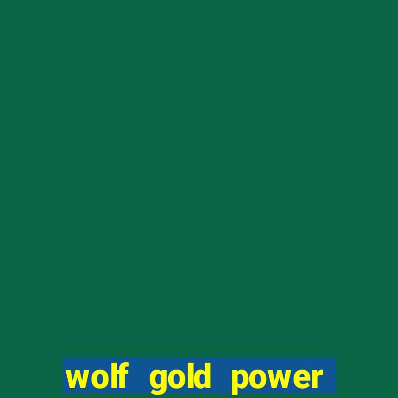 wolf gold power jackpot slot free play