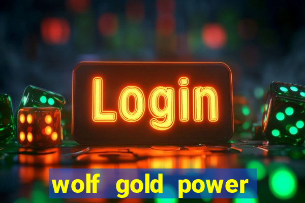 wolf gold power jackpot slot free play