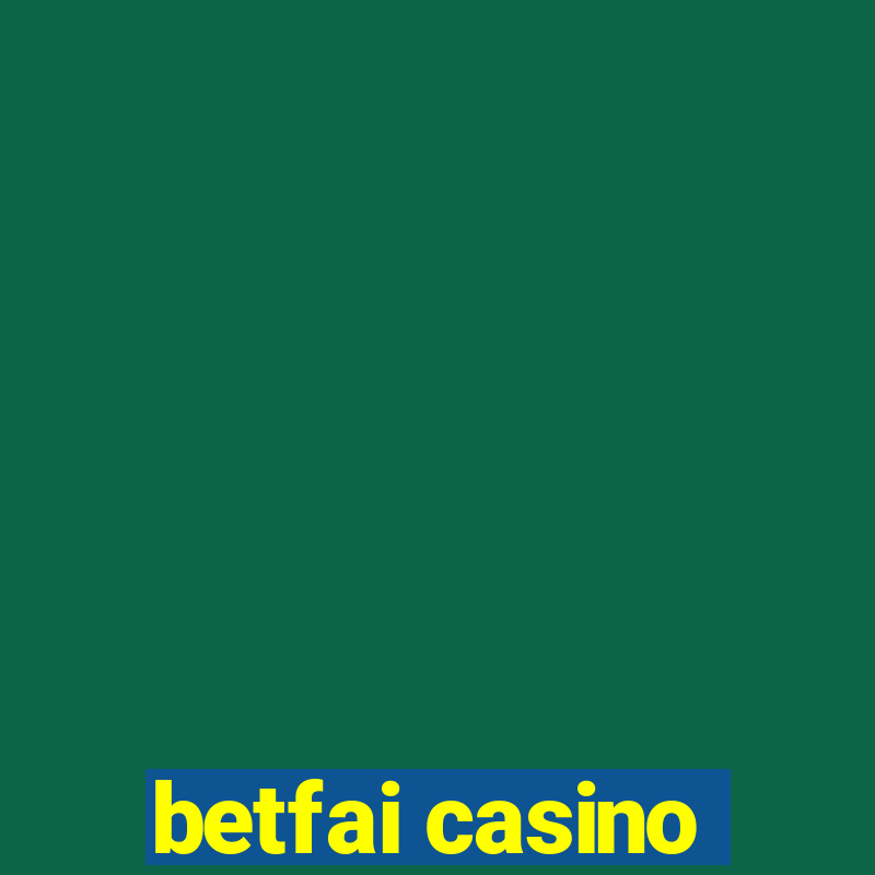 betfai casino