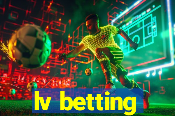 lv betting