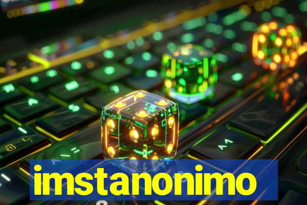 imstanonimo