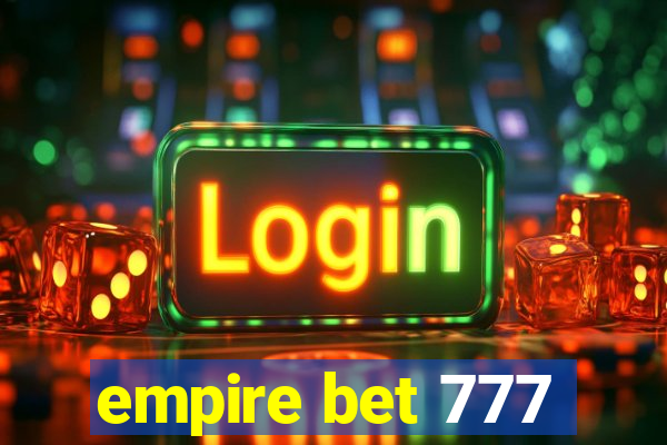 empire bet 777