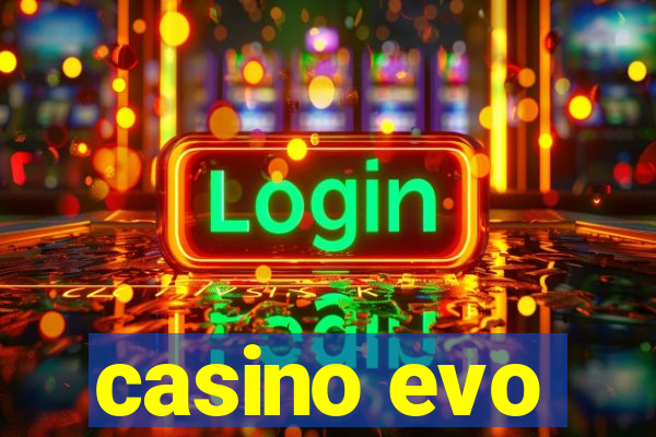 casino evo