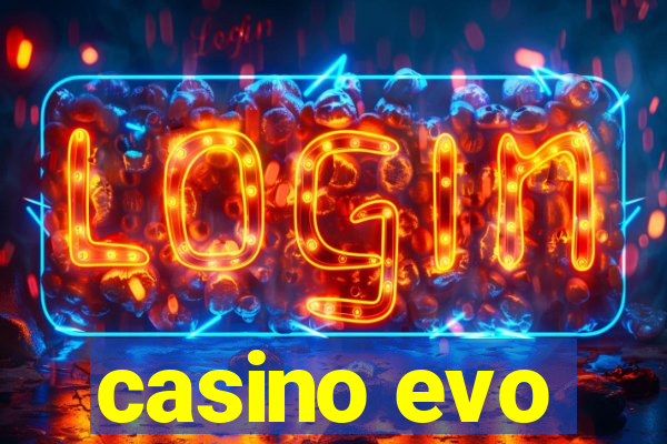 casino evo