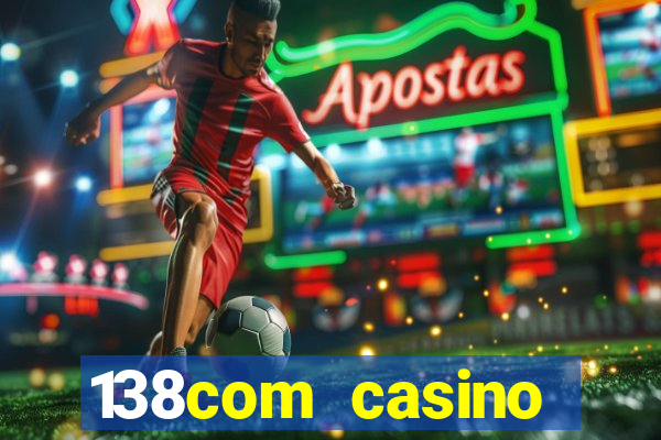 138com casino sister sites