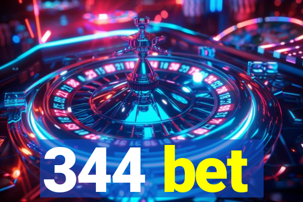 344 bet