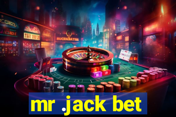 mr .jack bet