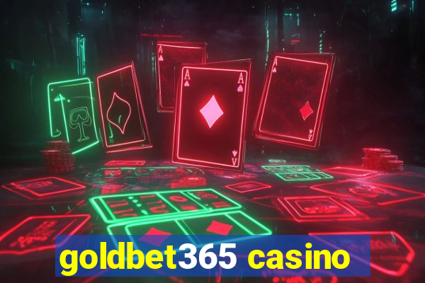 goldbet365 casino