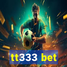 tt333 bet