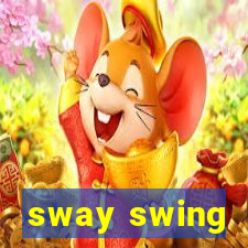 sway swing