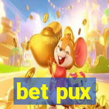 bet pux