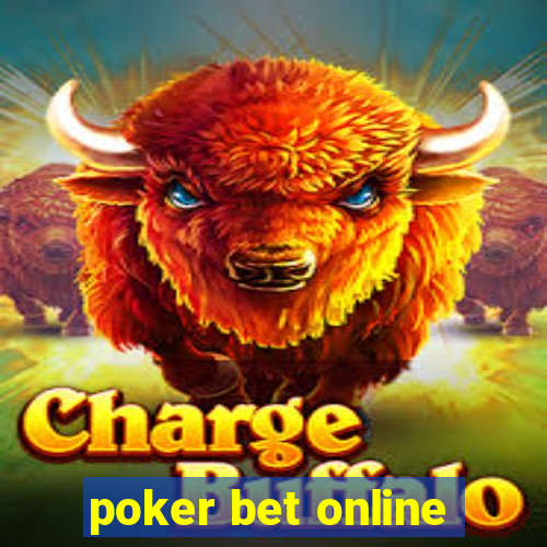 poker bet online