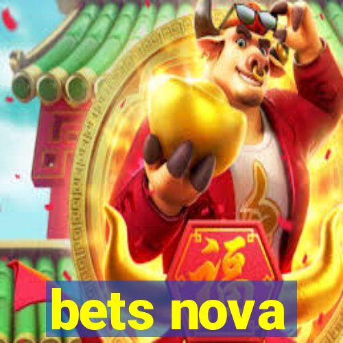 bets nova