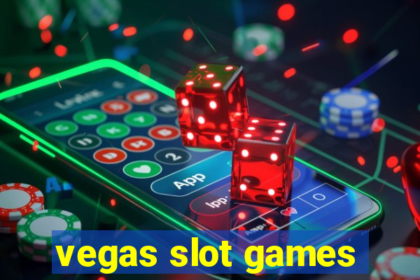 vegas slot games