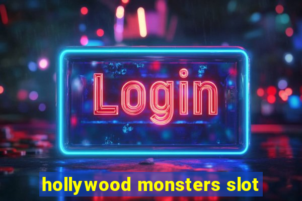 hollywood monsters slot