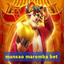 mansao maromba bet