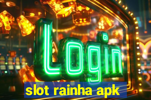 slot rainha apk