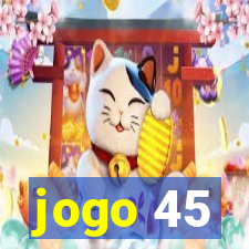 jogo 45