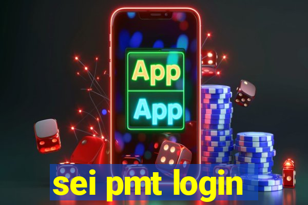 sei pmt login