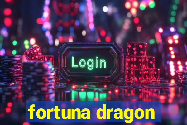 fortuna dragon