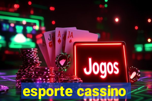 esporte cassino