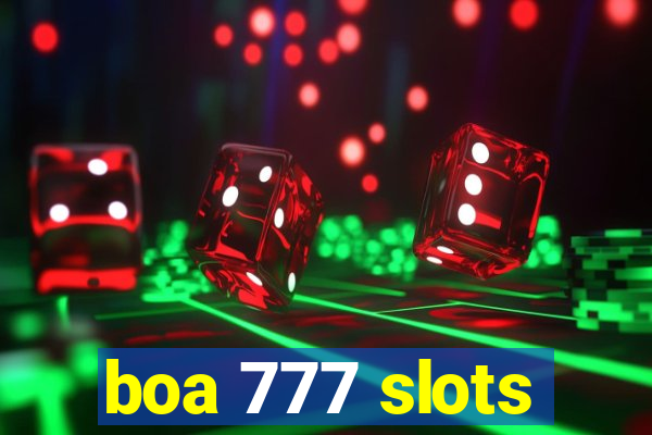 boa 777 slots