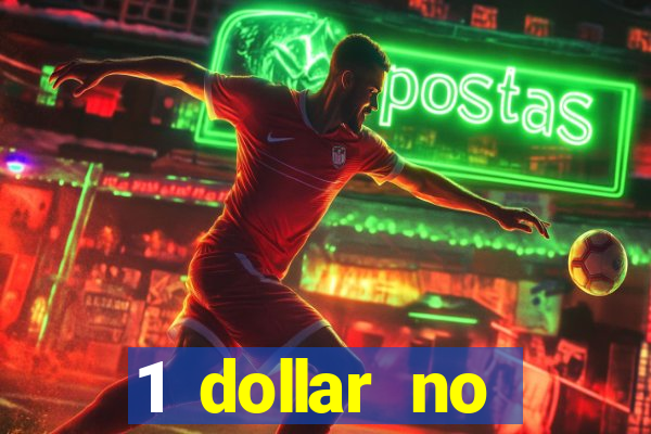 1 dollar no deposit casino