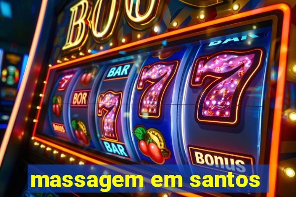 massagem em santos