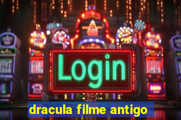 dracula filme antigo