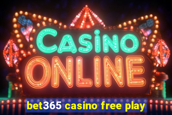 bet365 casino free play