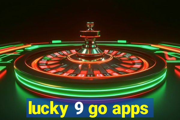 lucky 9 go apps