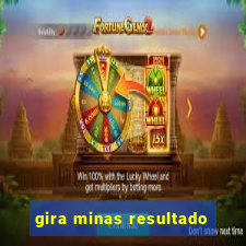 gira minas resultado