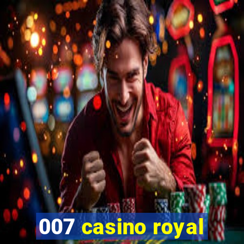 007 casino royal