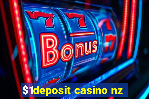 $1deposit casino nz