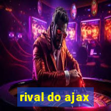 rival do ajax