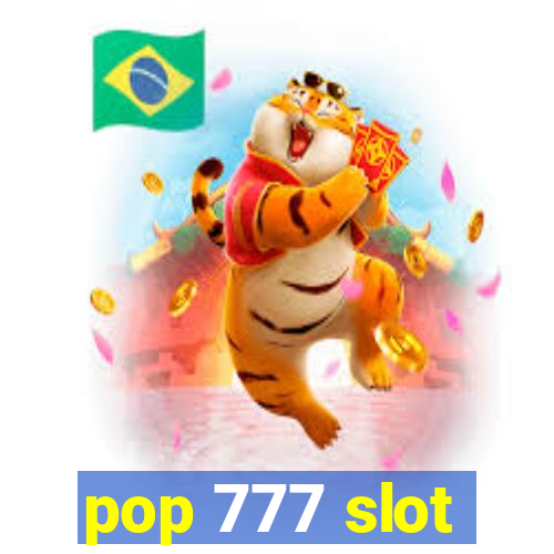 pop 777 slot