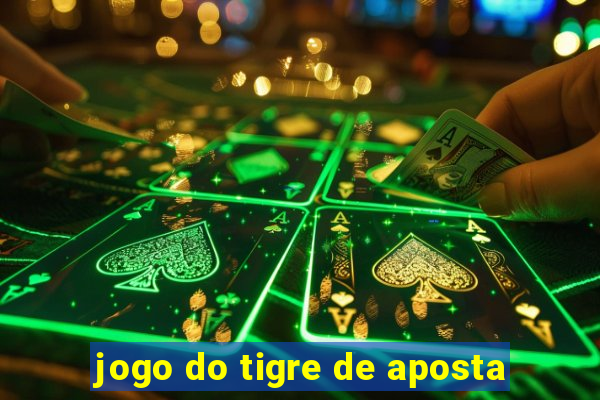 jogo do tigre de aposta