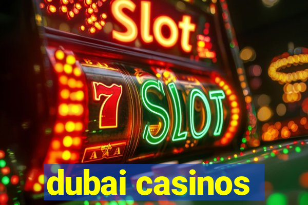 dubai casinos