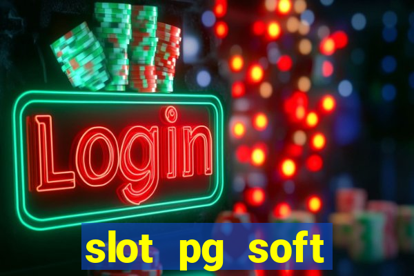 slot pg soft porcentagem gratuitos