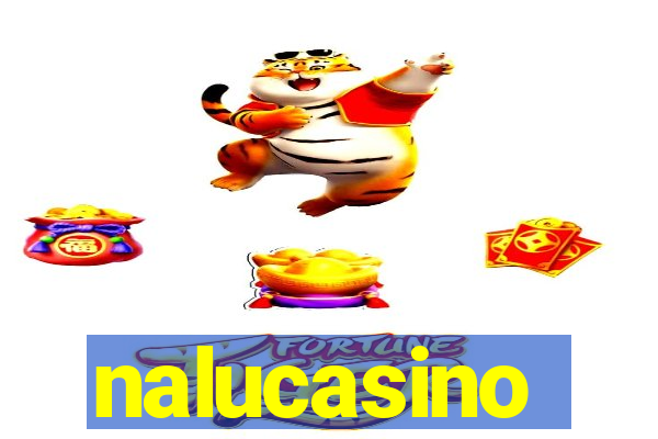 nalucasino